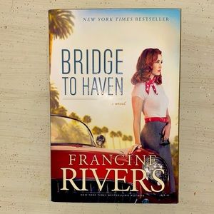 Bridge to Haven. Francine Rivers. Book.